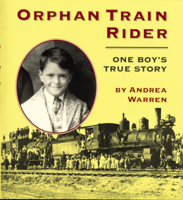 Orphan Train Rider: One Boy's True Story 0395913624 Book Cover