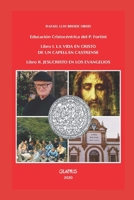 Educación Cristocéntrica del Padre Fortini: Vol 1 9876590928 Book Cover