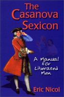 The Casanova Sexicon: A Manual for Liberated Men 0921870884 Book Cover