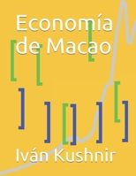 Economía de Macao B09321ZJMM Book Cover