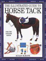 The Illustrated Guide to Horse Tack: For the English Rider 088266879X Book Cover