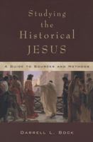 Studying the Historical Jesus: A Guide to Sources and Methods 080102451X Book Cover