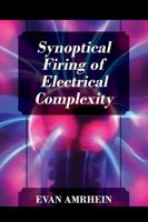 Synoptical Firing of Electrical Complexity 1478797673 Book Cover