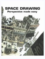 Space Drawing Perspective Made Easy B0BBQD9T61 Book Cover