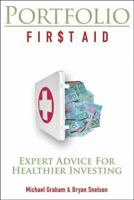 Portfolio First Aid: Expert Advice for Healthier Investing 0470836474 Book Cover
