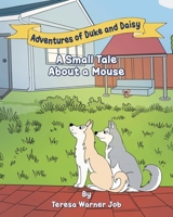 A Small Tale About a Mouse B0H9PHJVQ2 Book Cover