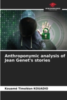 Anthroponymic analysis of Jean Genet's stories 6207986334 Book Cover