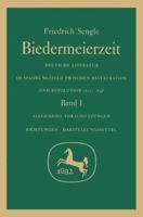 Biedermeierzeit: Deutsche Literatur im Spannungsfeld zwischen Restauration u. Revolution, 1815-1848 3476001822 Book Cover