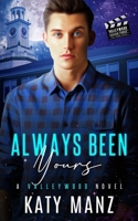 Always Been Yours: A Paranormal Romance (Valleywood Series Season Three) B0DQQ91YF1 Book Cover