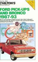 Chilton's Ford Pick-Ups & Bronco 1987-93 (Chilton Model Specific Automotive Repair Manuals) 0801984939 Book Cover