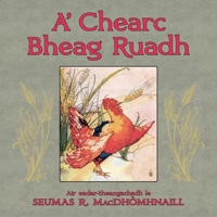 A' Chearc Bheag Ruadh (Scots Gaelic Edition) 1778610293 Book Cover
