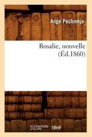 Rosalie, Nouvelle, (A0/00d.1860) 2012624588 Book Cover