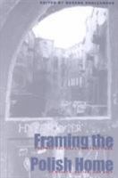 Framing Polish Home: Postwar Literary & Cultural Constructions (Polish and Polish American Studies) 0821414364 Book Cover