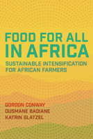 Food for All in Africa : Sustainable Intensification for African Farmers 1501743880 Book Cover