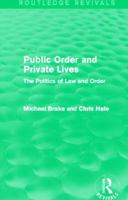 Public Order and Private Lives: A Critique of Conservative Criminology 0415828384 Book Cover