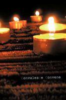 Convalesce Convene 1449088368 Book Cover