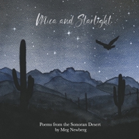 Mica and Starlight: Poems from the Sonoran Desert B0C8CB2ZM3 Book Cover