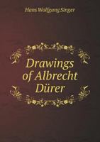 Drawings of Albrecht Durer 1149350172 Book Cover