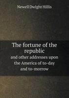 The Fortune of the Republic 1010036041 Book Cover