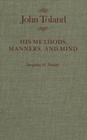 John Toland: His Methods, Manners, and Mind (McGill-Queen’s Studies in the Hist of Id) 0773510079 Book Cover