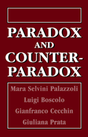 Paradox and Counterparadox: A New Model in the Therapy of the Family in Schizophrenic Transaction 0876683375 Book Cover