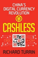 Cashless: China's Digital Currency Revolution 1949642720 Book Cover
