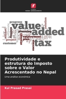 Produtividade e estrutura do Imposto sobre o Valor Acrescentado no Nepal 6205682001 Book Cover