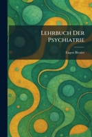 Lehrbuch Der Psychiatrie (German Edition) 1025793242 Book Cover