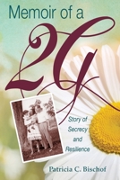 Memoir of a 2G: Story of Secrecy and Resilience 1721676805 Book Cover