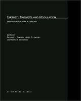 Energy: Markets and Regulation, Essays in Honor of M.A. Adelman 0262071037 Book Cover