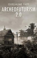Archeofuturism 2.0 1910524921 Book Cover
