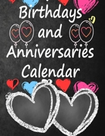 Birthdays and Anniversaries Calendar: A 120 Page Anniversary and Birthday Reminder, Hummingbirds - Perpetual Calendar - Record All Your Important Celebrations Easily - Never Forget Birthday's Or Anniv B084DH5P4V Book Cover
