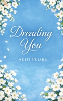 Dreading You 9374265486 Book Cover