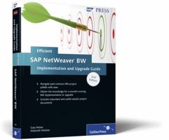 Efficient SAP Netweaver Bw Implementation and Upgrade Guide 1592293360 Book Cover