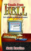 Emails from Hell: Evil Schemes to Undermine Leaders 1928715028 Book Cover