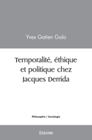 Temporalité, éthique et politique chez Jacques Derrida (French Edition) 2414453532 Book Cover