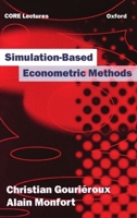 Simulation-Based Econometric Methods (Oup/Core Lecture Series) 0198774753 Book Cover