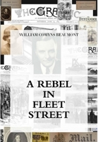 A Rebel In Fleet Street 0244628742 Book Cover