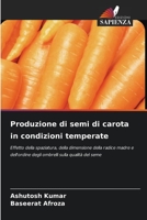 Production de semences de carotte dans des conditions temp�r�es 620415821X Book Cover