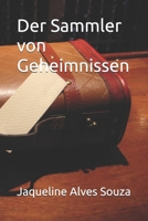 Der Sammler von Geheimnissen (German Edition) B0GG8CWMCR Book Cover