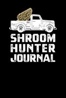 Shroom Hunter Journal 1674188730 Book Cover
