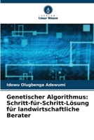 Genetischer Algorithmus: Schritt-für-Schritt-Lösung für landwirtschaftliche Berater 6200693587 Book Cover