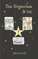 Das Ungewisse & Ich 3861962993 Book Cover
