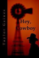 Hey, Cowboy 0976055600 Book Cover