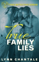 True Family Lies B098JL3S18 Book Cover