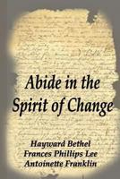 Abide in the Spirit of Change 1618635557 Book Cover