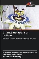 Vitalità dei grani di polline: Metodi per lo studio della vitalità dei grani di polline 6206377946 Book Cover