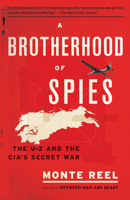 A Brotherhood of Spies: The U-2 and the CIA's Secret War 0385540205 Book Cover