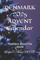 DENMARK 2025 ADVENT Calendar: Traditions around the World B0FKMNCYLG Book Cover