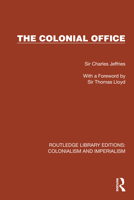 The Colonial Office 1032438754 Book Cover